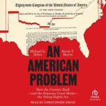 An American Problem, Michael G. Miller