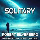 Solitary, Robert Silverberg