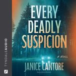 Every Deadly Suspicion, Janice Cantore