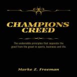 CHAMPIONS Creed, Marke Z. Freeman