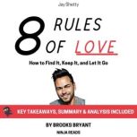 Summary 8 Rules of Love, Brooks Bryant