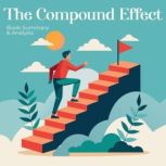 The Compound Effect, Darren Hardy