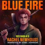 Blue Fire, Rachel Newhouse