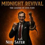 Midnight Revival, Neil Sater