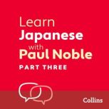 Learn Japanese with Paul Noble for Be..., Paul Noble