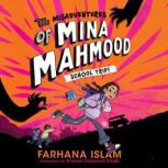 The Misadventures of Mina Mahmood, Farhana Islam