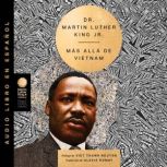 Beyond Vietnam  MAs allA de Vietnam ..., Martin Luther King