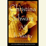 All is Vanity, Christina Schwarz