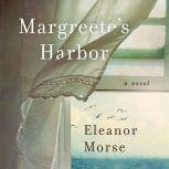 Margreetes Harbor, Eleanor Morse