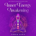 Inner Energy Awakening, Ember Dawn