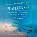 Peacerunner, Penn Rhodeen