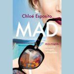 Mad, ChloA Esposito