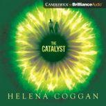 The Catalyst, Helena Coggan