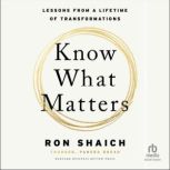 Know What Matters, Ron Shaich