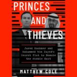Princes and Thieves, Matthew Cole