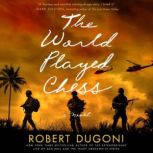 The World Played Chess A Novel, Robert Dugoni