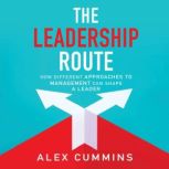 The Leadership Route, Alex Cummins