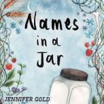 Names in a Jar, Jennifer Gold