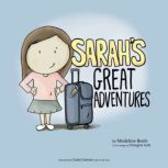Sarahs Great Adventures, Madeline Beale