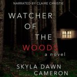Watcher of the Woods, Skyla Dawn Cameron