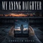 My Lying Daughter, Cordelia Hayes