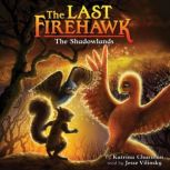 The Shadowlands The Last Firehawk 5..., Katrina Charman