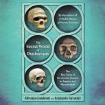 The Secret World of Denisovans, Silvana Condemi