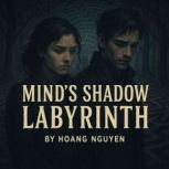 Minds Shadow Labyrinth A Psychologi..., Hoang Nguyen