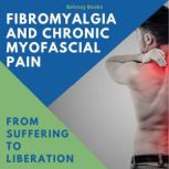 Fibromyalgia and Chronic Myofascial P..., Behnay Books