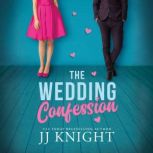 The Wedding Confession, JJ Knight