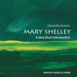 Mary Shelley A Very Short Introduction, Charlotte Gordon
