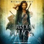 Guardian of Chaos, Michelle Manus