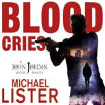Blood Cries, Michael Lister