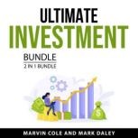 Ultimate Investment Bundle, 2 in 1 Bu..., Marvin Cole