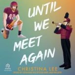 Until We Meet Again, Christina Lee