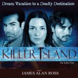 Killer Island, James Alan Ross