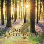 Daily Guideposts 2018 A Spirit-Lifting Devotional, Guideposts