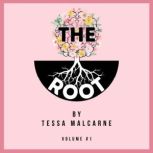 The Root, Tessa Malcarne