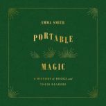 Portable Magic, Emma Smith
