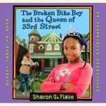 The Broken Bike Boy and the Queen of 33rd Street, Sharon Flake