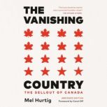 The Vanishing Country, Abridged Editi..., Mel Hurtig