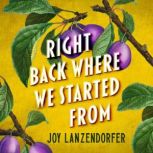 Right Back Where We Started From, Joy Lanzendorfer