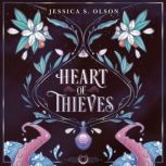 Heart of Thieves, Jessica S. Olson