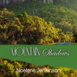 Mountain Shadows, Noelene Jenkinson