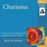 RX 17 Series Charisma, Dick Sutphen