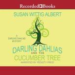 The Darling Dahlias and the Cucumber ..., Susan Wittig Albert