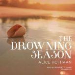 The Drowning Season, Alice Hoffman