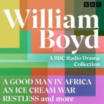 William Boyd A BBC Radio Drama Colle..., William Boyd