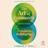 The Art of Community, Second Edition, Charles H. Vogl