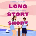 Long Story Short, Serena Kaylor